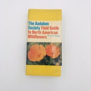 The National Audubon Society Field Guide to North American Wildflowers 1985